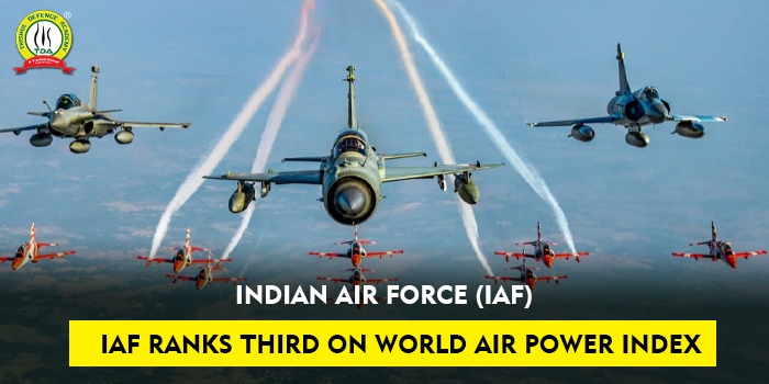 Indian Air Force (IAF): IAF ranks third on World Air Power Index