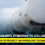 Indian Railways, IIT-Madras To Collaborate On Rs 8.34 Cr Project On Hyperloop Technology