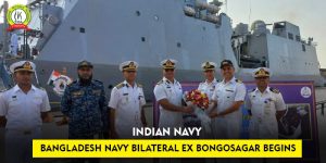 Indian Navy – Bangladesh Navy Bilateral EX Bongosagar begins