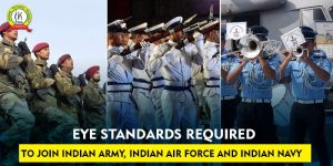 EYE Standards Required To Join Indian Army, Indian Navy, Indian Airforce
