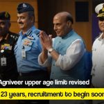 Agneepath Scheme Agniveer upper age limit revised to 23 years