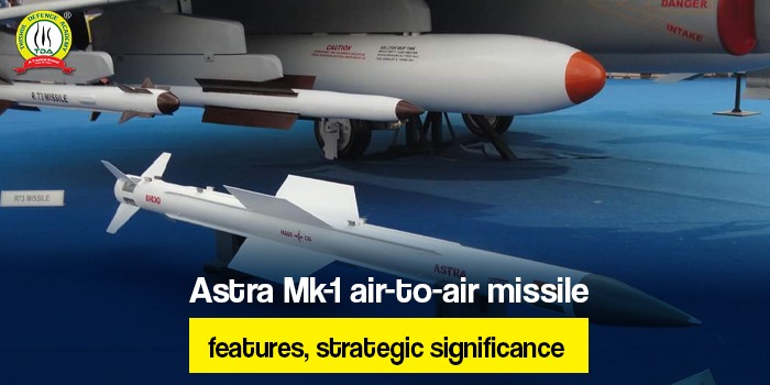 Astra MK-I Air-to-Air Missile: Features, strategic significance