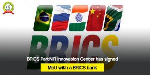 BRICS PartNIR Innovation Center has signed MoU with a BRICS bank