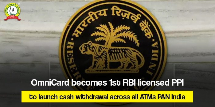 OmniCard becomes 1st RBI licensed PPI to launch cash withdrawal