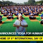 Yoga for Humanity is the theme of eighth International Day of Yoga
