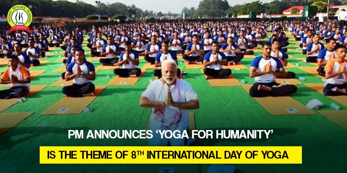 Yoga for Humanity is the theme of eighth International Day of Yoga