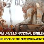 PM unveils National Emblem cast on the roof of the new Parliament Building