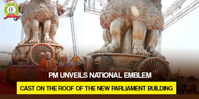 PM unveils National Emblem cast on the roof of the new Parliament Building
