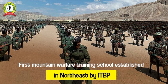 First mountain warfare training school established in NE by ITBP