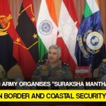 Indian Army Organises Suraksha Manthan-2022