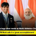 Neeraj Chopra bags silver at World Athletics Championships