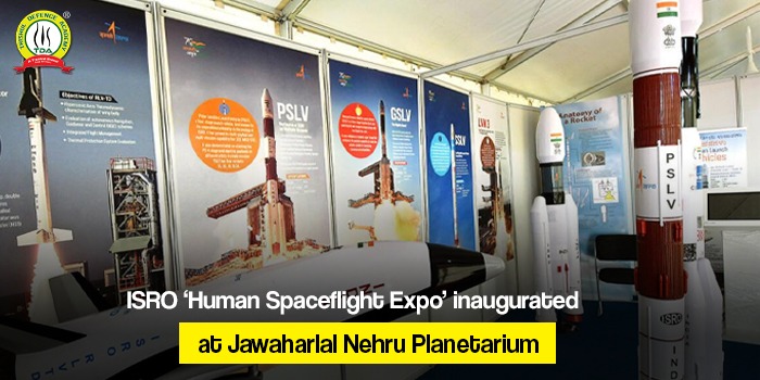 ISRO ‘Human Spaceflight Expo’ inaugurated at Jawaharlal Nehru Planetarium