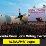 4th India-Oman Joint Military Exercise ‘AL NAJAH-IV’ begins