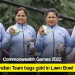 Commonwealth Games 2022: Indian Team bags gold in Lawn Bowl