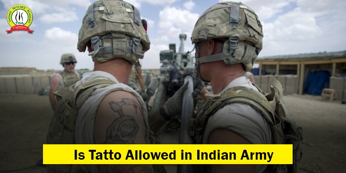 Is Tattoo Allowed in Indian Army ?