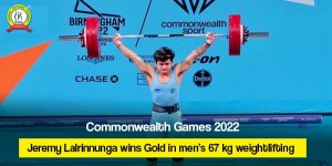 Commonwealth Games 2022: Jeremy Lalrinnunga wins Gold in men’s 67 kg weightlifting
