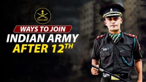 How to Join Indian Army After Class 12th As An Officer