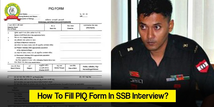 How to Fill PIQ Form in SSB Interview