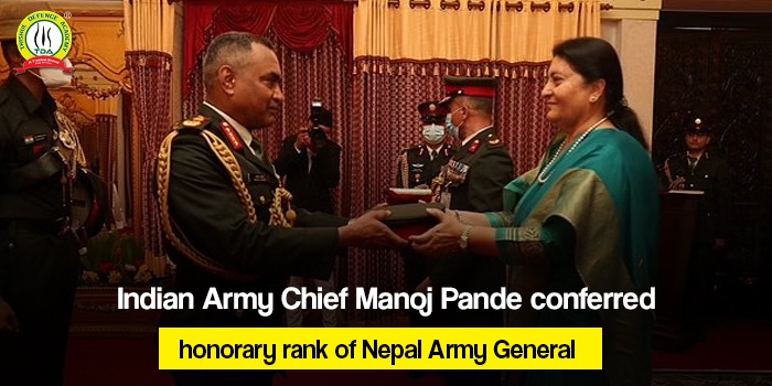 Indian Army Chief Manoj Pande conferred honorary rank of Nepal Army General