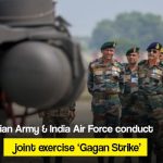 Indian Army & India Air Force conduct joint exercise ‘Gagan Strike’