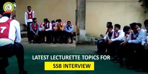 Latest Lecturette Topics For SSB Interviews 2022
