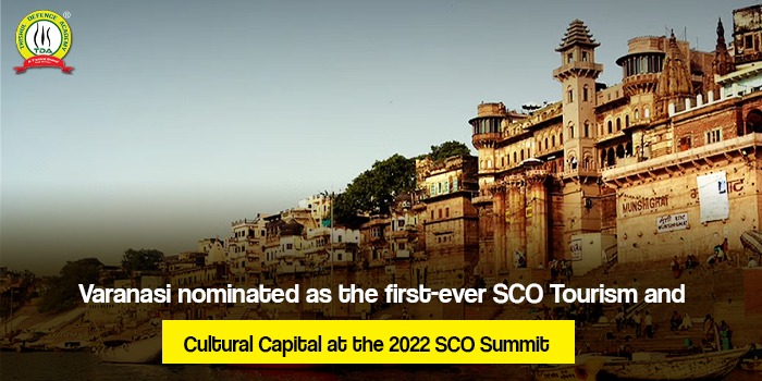 Varanasi nominated as first SCO Tourism and Cultural Capital