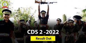 UPSC CDS 2 2022 Results (Out)