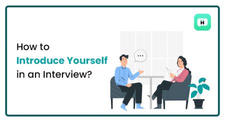 How To Introduce Yourself in An Interview