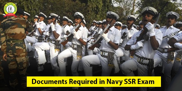 What documents are required for Navy SSR Exam ?