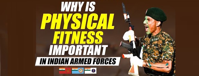 Why Physical Fitness is important in Indian Army