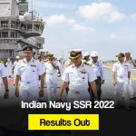 Indian Navy SSR 2022 Results Out