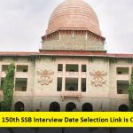 NDA 150th SSB Interview Date Selection Link is Open