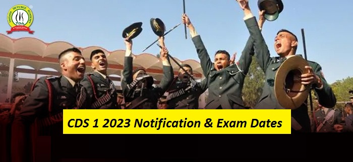 CDS 1 2023 Notification, Age Limit & Exam Dates