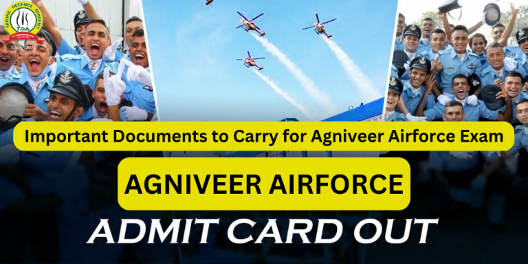 Agniveer Airforce Admit Cards are Out “Important Documents to Carry for Agniveer Airforce Exam”