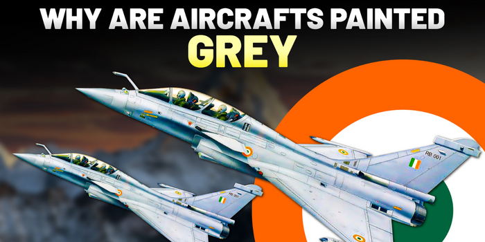 Why are Military Jets Of Indian Air Force Painted Grey ?