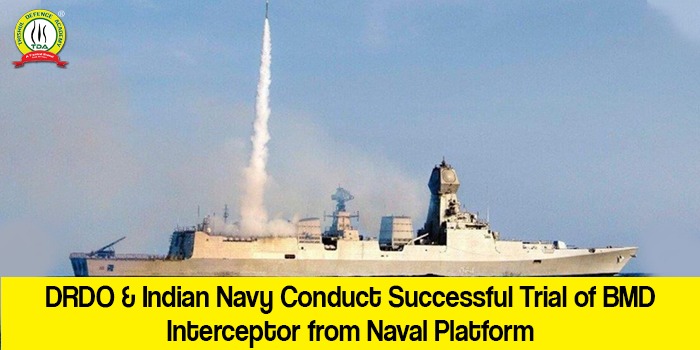 DRDO & Indian Navy Conduct Successful Trial of BMD Interceptor from Naval Platform