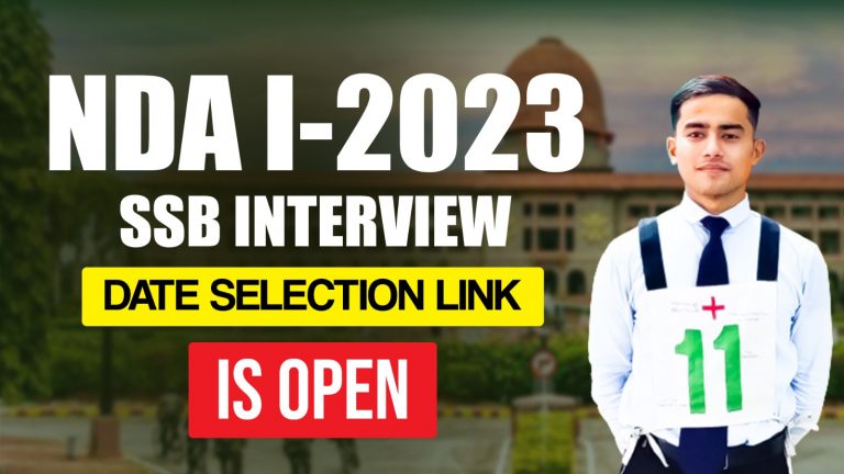 NDA 1/2023 SSB Interview Date Selection Link is Open