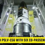 ISRO to launch PSLV-C56 with six co-passenger satellites