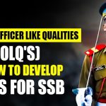 Officer Like Qualities (OLQ's) for SSB Interview