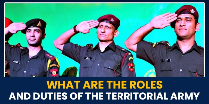 What are the roles and duties of the territorial army ?