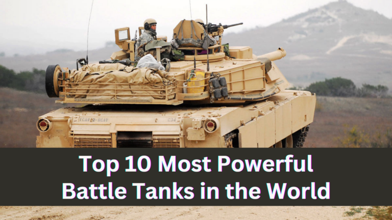 Top 10 Most Advanced Battle Tanks Of The World