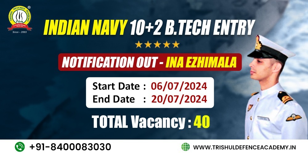 Indian Navy 10+2 B.Tech Entry INA Ezhimala Notification Out